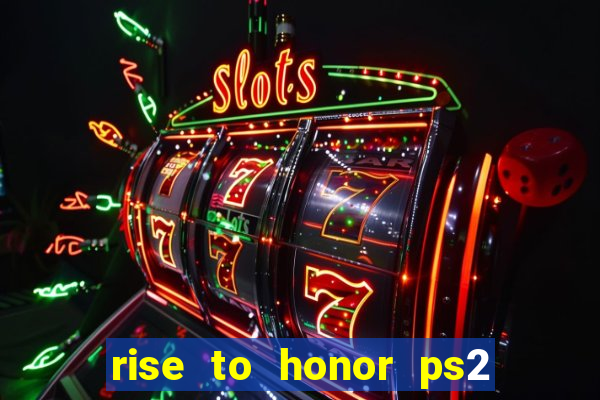 rise to honor ps2 iso pt br